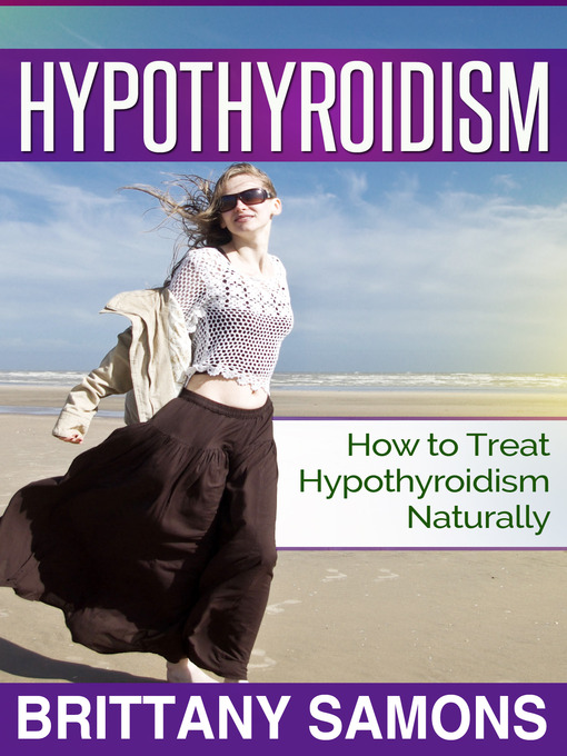 Title details for Hypothyroidism by Brittany Samons - Available